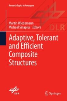 Adaptive, tolerant and efficient composite structures