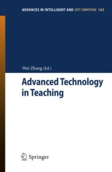 Advanced Technology in Teaching : Selected papers from the 2012 International Conference on Teaching and Computational Science (ICTCS 2012)