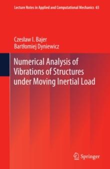 Numerical Analysis of Vibrations of Structures under Moving Inertial Load