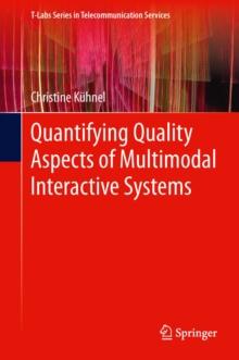 Quantifying Quality Aspects of Multimodal Interactive Systems