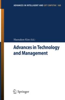 Advances in Technology and Management : Proceedings of the 2012 International Conference on Technology and Management (ICTAM 2012), International Convention Center Jeju, Jeju-Island, Korea