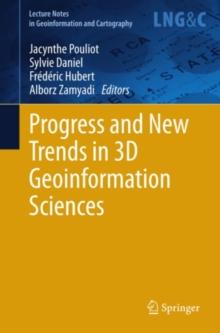 Progress and New Trends in 3D Geoinformation Sciences