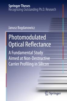 Photomodulated Optical Reflectance : A Fundamental Study Aimed at Non-Destructive Carrier Profiling in Silicon