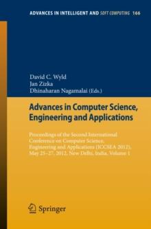 Advances in Computer Science, Engineering & Applications : Proceedings of the Second International Conference on Computer Science, Engineering and Applications (ICCSEA 2012), May 25-27, 2012, New Delh