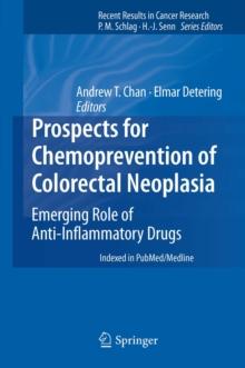 Prospects for Chemoprevention of Colorectal Neoplasia : Emerging Role of Anti-Inflammatory Drugs