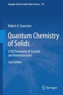 Quantum Chemistry of Solids : LCAO Treatment of Crystals and Nanostructures