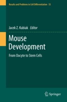 Mouse Development : From Oocyte to Stem Cells