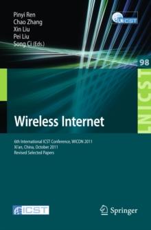 Wireless Internet : 6th International ICST Conference, WICON 2011, Xi'an, China, October 19-21, 2011, Revised Selected Papers