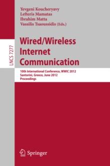 Wired / Wireless Internet Communication : 10th International Conference, WWIC 2012, Santorini, Greece, June 6-8, 2012, Proceedings