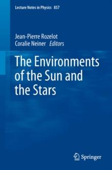 The Environments of the Sun and the Stars