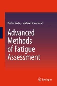 Advanced Methods of Fatigue Assessment