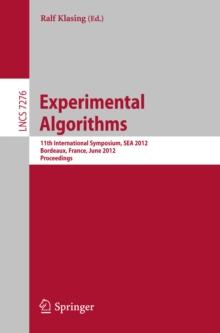 Experimental Algorithms : 11th International Symposium, SEA 2012, Bordeaux, France, June 7-9, 2012. Proceedings