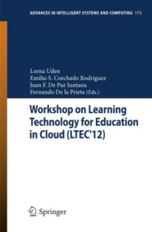 Workshop on Learning Technology for Education in Cloud (LTEC'12)