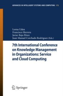 7th International Conference on Knowledge Management in Organizations: Service and Cloud Computing