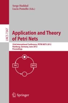 Application and Theory of Petri Nets : 33rd International Conference, PETRI NETS 2012, Hamburg, Germany, June 25-29, 2012, Proceedings