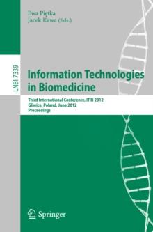 Information Technologies in Biomedicine : Third International Conference, ITIB 2012, Gliwice, Poland, June 11-13, 2012. Proceedings