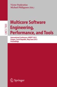 Multicore Software Engineering, Performance and Tools : International Conference, MSEPT 2012, Prague, Czech Republic, May 31--June 1, 2012, Proceedings