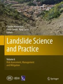 Landslide Science and Practice : Volume 6: Risk Assessment, Management and Mitigation