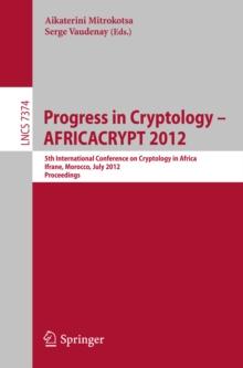 Progress in Cryptology -- AFRICACRYPT 2012 : 5th International Conference on Cryptology in Africa, Ifrane, Morocco, July 10-12, 2012, Proceedings