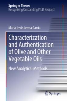 Characterization and Authentication of Olive and Other Vegetable Oils : New Analytical Methods