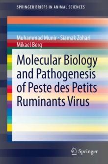 Molecular Biology and Pathogenesis of Peste des Petits Ruminants Virus