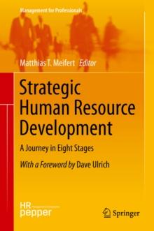 Strategic Human Resource Development : A Journey in Eight Stages