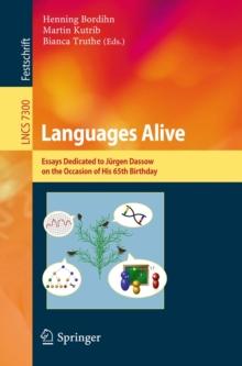 Languages Alive : Essays dedicated to Jurgen Dassow on the Occasion of His 65th Birthday