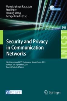 Security and Privacy in Communication Networks : 7th International ICST Conference, SecureComm 2011, London, September 7-9, 2011, Revised Selected Papers