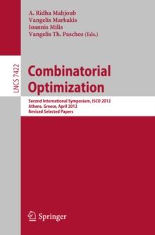 Combinatorial Optimization : Second International Symposium, ISCO 2012, Athens, Greece, 19-21, Revised Selected Papers