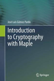 Introduction to Cryptography with Maple