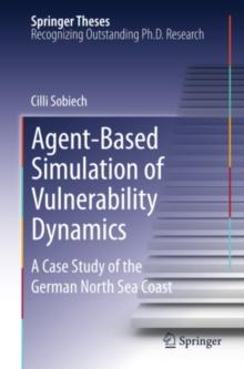 Agent-Based Simulation of Vulnerability Dynamics : A Case Study of the German North Sea Coast