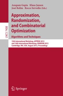 Approximation, Randomization, and Combinatorial Optimization. Algorithms and Techniques : 15th International Workshop, APPROX 2012, and 16th International Workshop, RANDOM 2012, Cambridge, MA, USA, Au