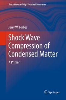 Shock Wave Compression of Condensed Matter : A Primer