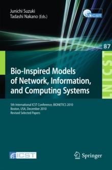 Bio-Inspired Models of Network, Information, and Computing Systems : 5th International ICST Conference, BIONETICS 2010, Boston