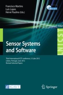 Sensor Systems and Software : Third International ICST Conference, S-Cube 2012, Lisbon, Portugal, June 4-5, 2012, Revised Selected Papers