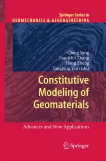 Constitutive Modeling of Geomaterials : Advances and New Applications