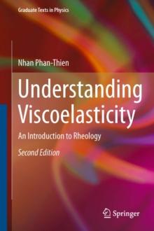 Understanding Viscoelasticity : An Introduction to Rheology