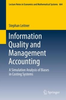 Information Quality and Management Accounting : A Simulation Analysis of Biases in Costing Systems