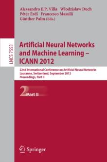 Artificial Neural Networks and Machine Learning -- ICANN 2012 : 22nd International Conference on Artificial Neural Networks, Lausanne, Switzerland, September 11-14, 2012, Proceedings, Part II