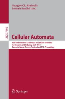 Cellular Automata : 10th International Conference on Cellular Automata for Research and Industry, ACRI 2012, Santorini Island, Greece, September 24-27, 2012. Proceedings