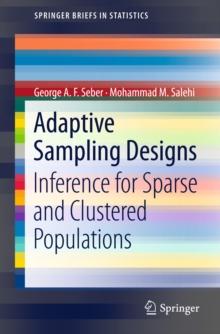 Adaptive Sampling Designs : Inference for Sparse and Clustered Populations