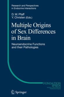 Multiple Origins of Sex Differences in Brain : Neuroendocrine Functions and their Pathologies