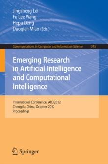 Emerging Research in Artificial Intelligence and Computational Intelligence : International Conference, AICI 2012, Chengdu, China, October 26-28, 2012. Proceedings