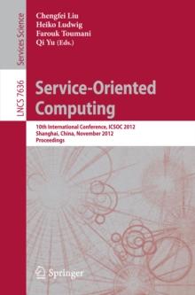 Service-Oriented Computing : 10th International Conference, ICSOC 2012, Shanghai, China, November 12-15, 2012, Proceedings