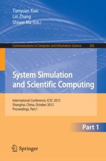 System Simulation and Scientific Computing : International Conference, ICSC 2012, Shanghai, China, October 27-30, 2012. Proceedings, Part I