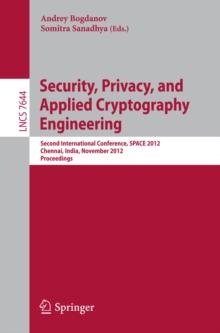 Security, Privacy, and Applied Cryptography Engineering : Second International Conference, SPACE 2012, Chennai, India, November 3-4, 2012, Proceedings