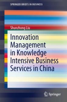 Innovation Management in Knowledge Intensive Business Services in China