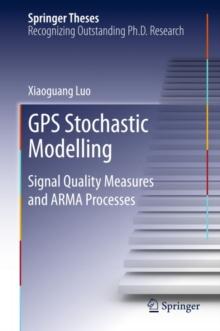 GPS Stochastic Modelling : Signal Quality Measures and ARMA Processes