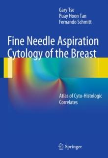 Fine Needle Aspiration Cytology of the Breast : Atlas of Cyto-Histologic Correlates