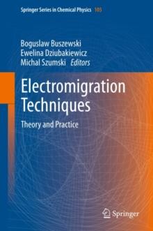 Electromigration Techniques : Theory and Practice